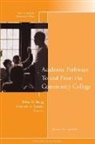 Barnett, Bragg, Debra D. Barnett Bragg, Cc, Elisabeth A. Barnett, Debra D. Bragg - Academic Pathways to and From the Community College