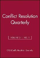 Crq (Conflict Resolution Quarterly), Tricia S. Jones, Lastcrq (Conflict Resolution Quarterly), Tricia S. Jones - Conflict Resolution Quarterly, Volume 24, Number 1, Autumn 2006