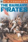 C. S. Forester - The Barbary Pirates
