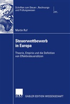 Martin Ruf - Steuerwettbewerb in Europa