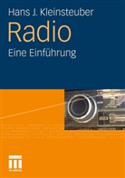 Hans J Kleinsteuber, Hans J (Dr.) Kleinsteuber, Hans J. Kleinsteuber - Radio