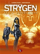 Corbeyran, Eric Corbeyran, Richard Guérineau, Richard Guérineau - Der Gesang der Strygen - Bd.4: Der Gesang der Strygen - Experimente