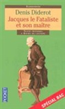 Denis Diderot - Jacques le fataliste et son maître : texte intégral + guide de lecture