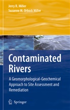 Jerry Miller, Jerry R Miller, Jerry R. Miller, Suzanne M Orbock Miller, Suzanne M. Orbock Miller - Contaminated Rivers