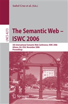 Dean Allemang, Dean Allemang et al, Lora Aroyo, Isabel Cruz, Stefa Decker, Stefan Decker... - The Semantic Web - ISWC 2006