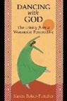 Karen Baker-Fletcher - Dancing with God
