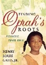 Henry Louis Gates - Finding Oprah's Roots