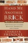 Charles R. Swindoll, Charles R. Dr Swindoll - Hand Me Another Brick