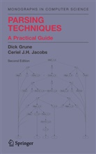 Dic Grune, Dick Grune, Ceriel J H Jacobs, Ceriel J. H. Jacobs, Ceriel J.H. Jacobs - Parsing Techniques