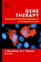 Joerg (Max-Delbrueck Centre Niewoehner, Jorg Niewohner, Jorg Tannert Niewohner, Christof Tannert, Christof Niewohner Tannert, Jorg Niewohner... - Gene Therapy: Prospective Technology Assessment in Its Societal Contex