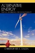 Christopher A Simon, Christopher A. Simon - Alternative Energy Political, Economic, and Social Feasibility