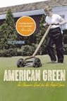 Ted Steinberg - American Green