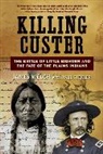 Paul Stekler, James Welch, Welch James - Killing Custer