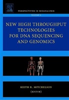 Keith Mitchelson, Keith R. (Capitalbio Corporation Mitchelson, MITCHELSON KEITH, Keith Mitchelson, Keith R Mitchelson, Keith R. Mitchelson... - New High Throughput Technologies for Dna Sequencing and Genomics