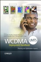 Kenneth R. Baker, Christopher Brunner, Chevallier, C Chevallier, Christophe Chevallier, Christophe (Qualcomm Cdma Technologies Chevallier... - Wcdma (Umts) Deployment Handbook