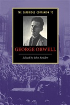 John Rodden, John Rodden, John (University of Texas Rodden, Stuart Taberner - The Cambridge Companion to George Orwell