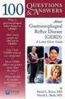 David L. Burns, Neeral L. Shah - 100 Questions and Answers About Gastroesophageal Reflux Disease (Gerd)