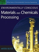Myer Kutz, Kutz Myer, Mye Kutz, Myer Kutz - Environmentally Conscious Materials and Chemicals Processing