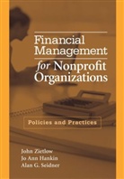Jo A. Hankin, Jo An Hankin, Jo Ann Hankin, Alan Seidner, Alan G Seidner, Alan G. Seidner... - Financial Management for Nonprofit Organizations