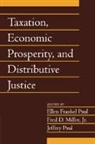 G. Tyler Miller, Jr. Fred D. Miller, Ellen Frankel Paul, Jeffrey Paul - Taxation, Economic Prosperity, and Distributive Justice: Volume 23,