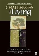 Leanne Wood Charlesworth, Marcia P. Harrigan, Elizabeth D. Hutchison, Elizabeth D. Matto Hutchison, Elizabeth D./ Matto Hutchison, Elizabeth Matto Hutchison... - Challenges of Living