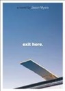Jason Myers - Exit Here