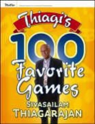 Thiagaraja, Sivasailam Thiagarajan - Thiagi's 100 Favorite Games