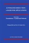 W. Bibel, Wolfgan Bibel, Wolfgang Bibel, H Schmitt, H Schmitt, P. H. Schmitt... - Automated Deduction - A Basis for Applications Volume I Foundations - Calculi and Methods Volume II Systems and Implementation Techniques Volume III Applications