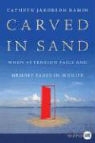 Cathryn Jakobson Ramin - Carved in Sand