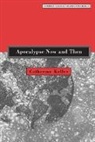 Catherine Keller, Professor of Constructive Theology Catherine (Theological School Keller, Catherine Keller - Apocalypse Now and Then