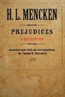 H. L. Mencken - Prejudices