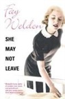 Fay Weldon, Weldon Fay - She May Not Leave