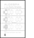 James J. (EDT)/ Carraher Kaput, Maria L. Blanton, Maria L. (University of Massachusetts Blanton, Blanton Maria L., David W. Carraher, David W. (TERC Inc. Carraher... - Algebra in the Early Grades