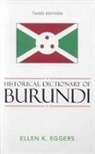 Ellen K Eggers, Ellen K. Eggers - Historical Dictionary of Burundi