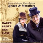 Sabine Bulthaup, Dietmar Wischmeyer - Frieda & Anneliese, Daher pfeift der Hase, 2 Audio-CDs (Audio book)