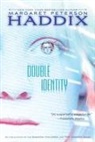 Margaret Peterson Haddix - Double Identity