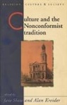 Alan Kreider, Alan Shaw Kreider, Jane Shaw, Alan Kreider, Jane Kreider, Jane Shaw - Culture and the Nonconformist Tradition