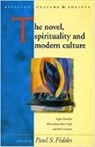 Paul S Fiddes, Paul S. Fiddes, Professor Paul S. Fiddes, Paul S Fiddes, Paul S Fiddes, Professor Paul S. Fiddes - Novel, Spirituality and Modern Culture