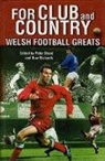 Peter Stead, Peter Richards Stead, Huw Richards, Richards Huw, Peter Stead, Stead Peter - For Club and Country