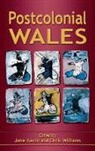 Jane Aaron, Jane Williams Aaron, Jane Aaron, Chris Williams - Postcolonial Wales