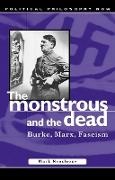 Mark Neocleous,  Neocleous Mark - Monstrous and the Dead - Burke, Marx, Fascism