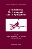 Ro A Nicolaides, Roy A Nicolaides, Thomas G. Campbell, Manuel D Salas, Roy A. Nicolaides, Manuel D. Salas - Computational Electromagnetics and Its Applications