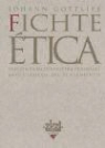 Johann Gottlieb Fichte - Ética
