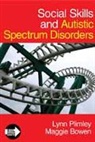 Maggie Bowen, Bowen Maggie, Hugh Morgan, Lynn Plimley, Lynn Bowen Plimley, Lynn/ Bowen Plimley... - Social Skills and Autistic Spectrum Disorders