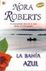 Nora Roberts - Bahía de Chesapeake IV. La bahía azul