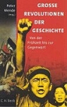 Peter Wende - Grosse Revolutionen der Geschichte