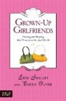 Carrie Oliver, Erin Smalley, Erin/ Oliver Smalley - Grown-Up Girlfriends
