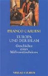 Franco Cardini - Europa und der Islam