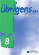 Gerhard Liehner, Wilhelm Strank - Übrigens Sprachbuch. Ausgabe Süd: 8. Schuljahr