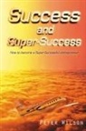 Peter Wilson - Success and Super Success